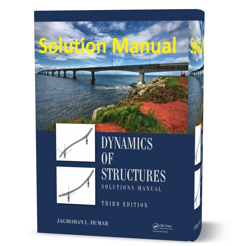 Dynamics of Structures 3rd edition written by Humar Solution Manual eBook in pdf format pdf | solutions